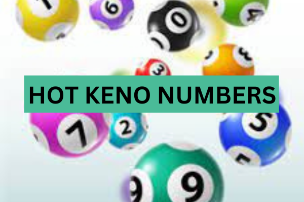 Hot Keno Numbers