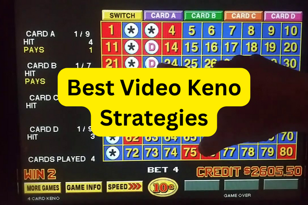 Best Video Keno Strategies