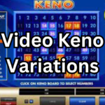Video Keno Variations